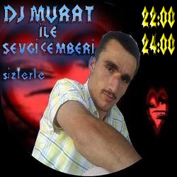 DJ*Murat ile Sevgi Cemberi